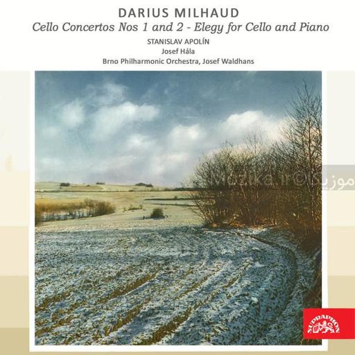 Milhaud - Cello Concerto Nos. 1, 2