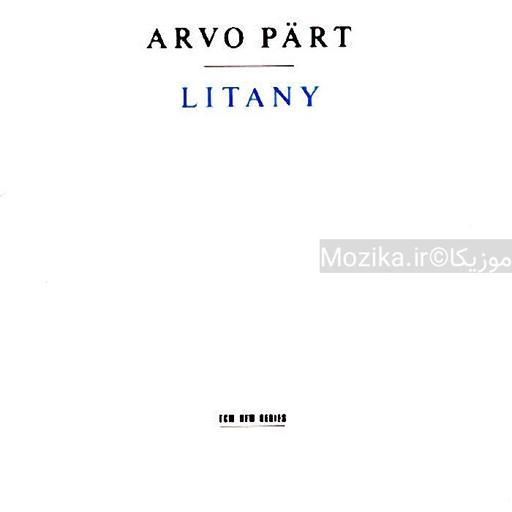 Arvo Part - Litany (1996)
