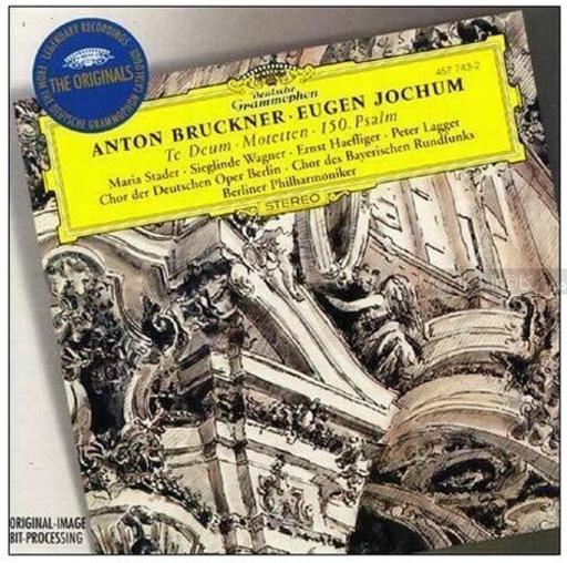 Bruckner - Te Deum ,Psalm 150