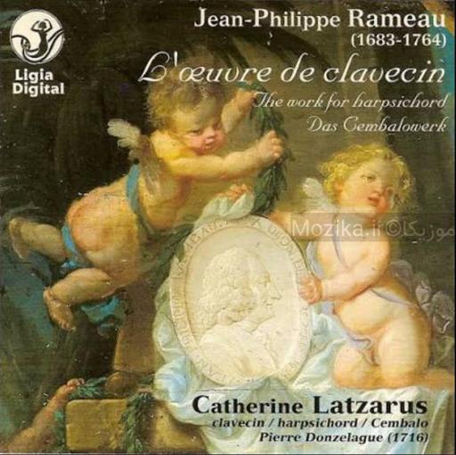Rameau - Catherine Latzarus, Works for Harpsichord [CD#1]