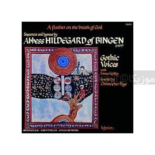 Hildegard von Bingen - A Feather On The Breath Of God