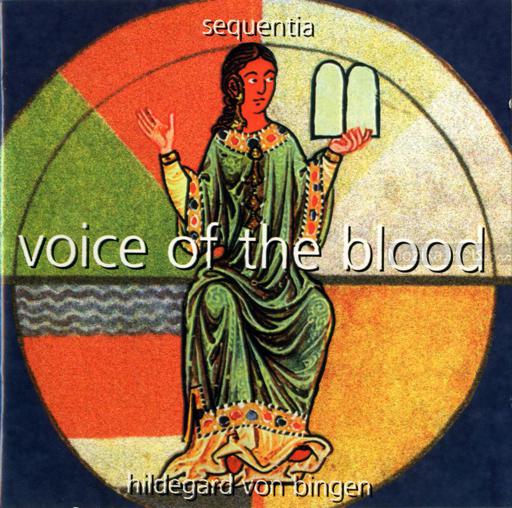 Hildegard von Bingen - Voice of the Blood