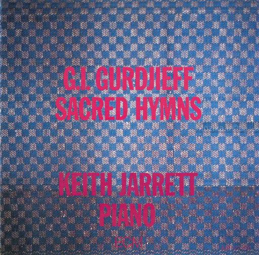 G.I.Gurdjieff - Sacred Hymns - Keith Jarrett