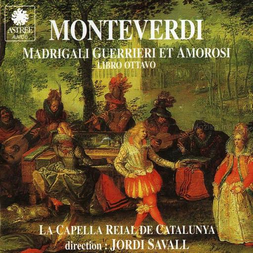 Jordi Savall - Monteverdi, Madrigali guerrieri et amorosi
