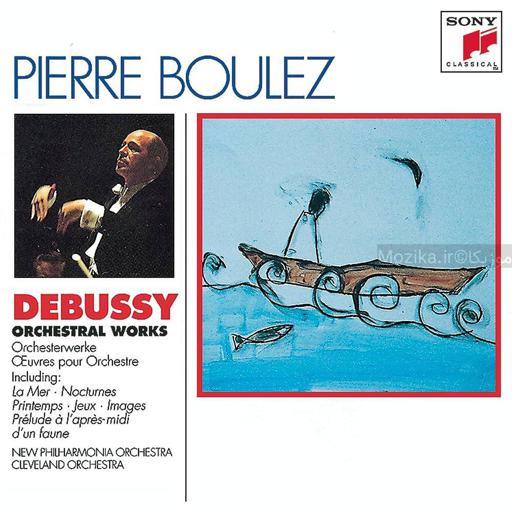 Debussy - Orchestral Works [CD#1] (Boulez)