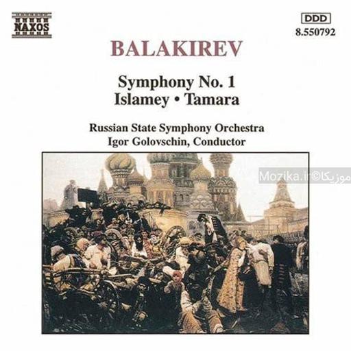 Balakirev - Symphony No. 1, Islamey, Tamara