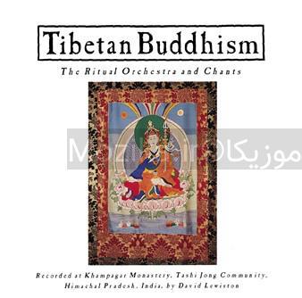 Tibetan Buddhism - The Ritual Orchestra and Chants