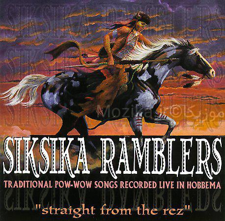 Siksika Ramblers - Straight From The Rez