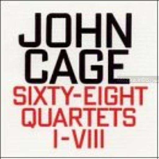 Cage - Sixty Eight, Quartets 1-8