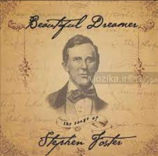 Beautiful Dreamer - The Songs Of Stephen Foster