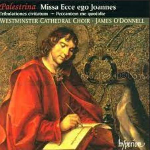 Palestrina - Missa Ecce ego Joannes