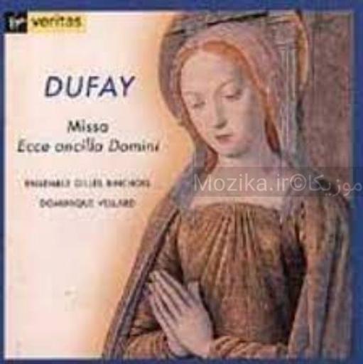 Guillaume Dufay - Missa Ecce ancilla Domini