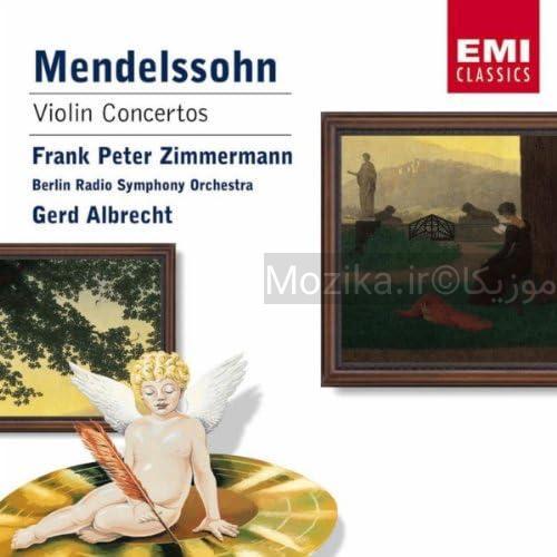 Mendelssohn - Violin Concertos