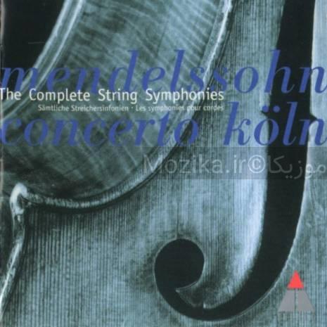 Mendelssohn - Complete String Symphonies (Köln) (Disk 1) Nos. 8, 9 & 10