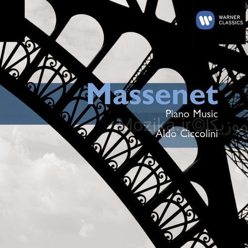Massenet - Piano Music (Aldo Ciccolini) [CD#2]