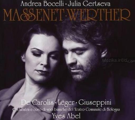Massenet- Werther (Andrea Bocelli, Julia Gertseva)